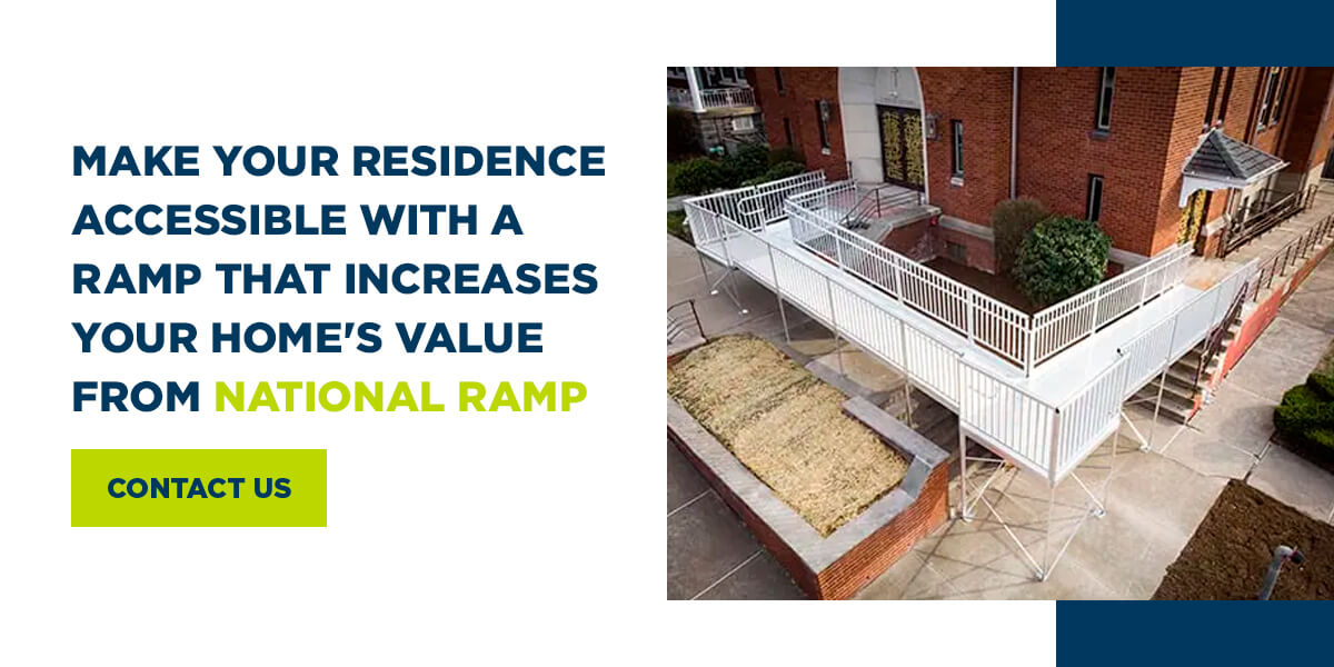Make Your Residence Accessible With A Ramp That Increases Your Home's Value From National Ramp