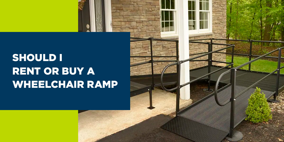 Should I Rent or Buy a Wheelchair Ramp?